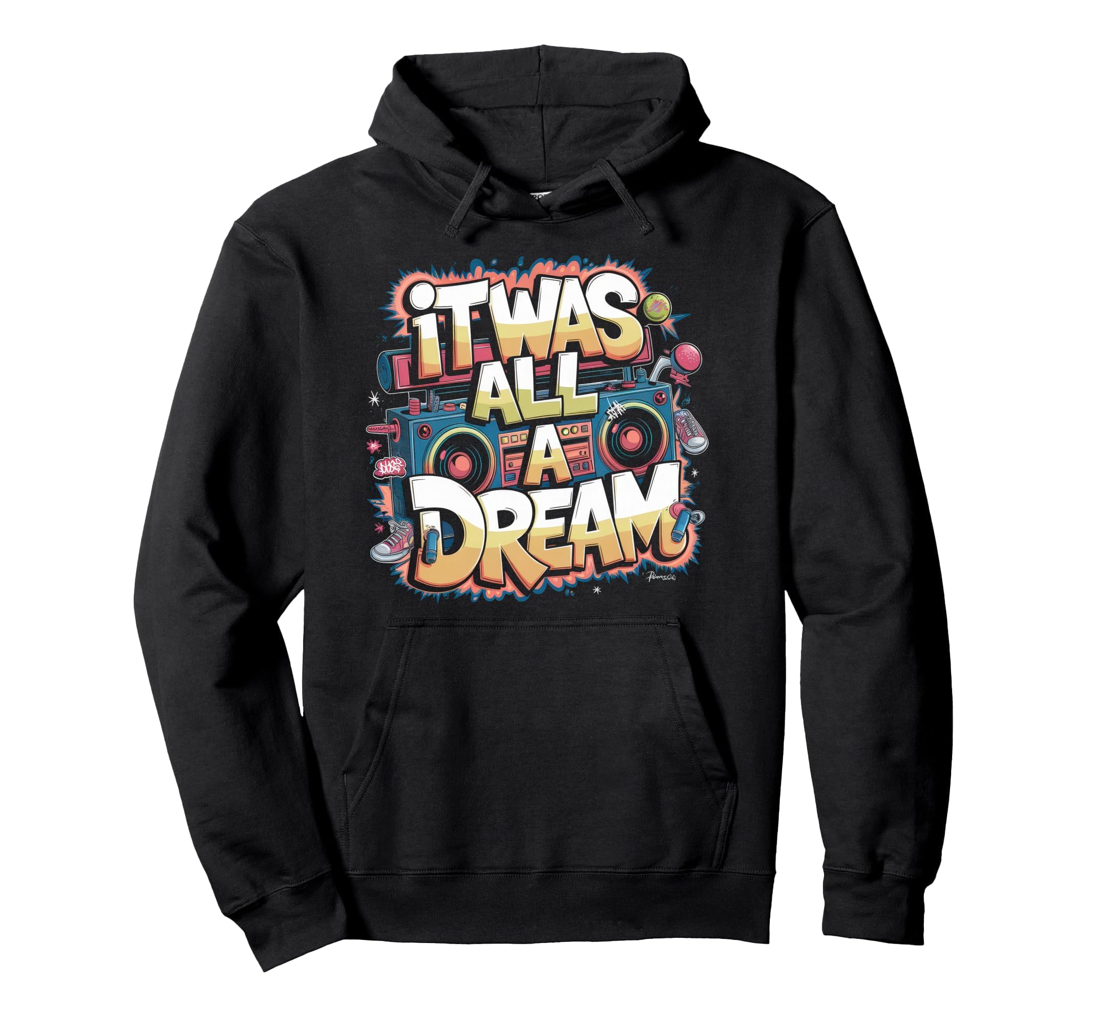 It Was Dream Rap 1990S Music Hip Hop Hoodie - Aesthetic Graphic Unisex - T-Shirt, Sweatshirt, Hoodie