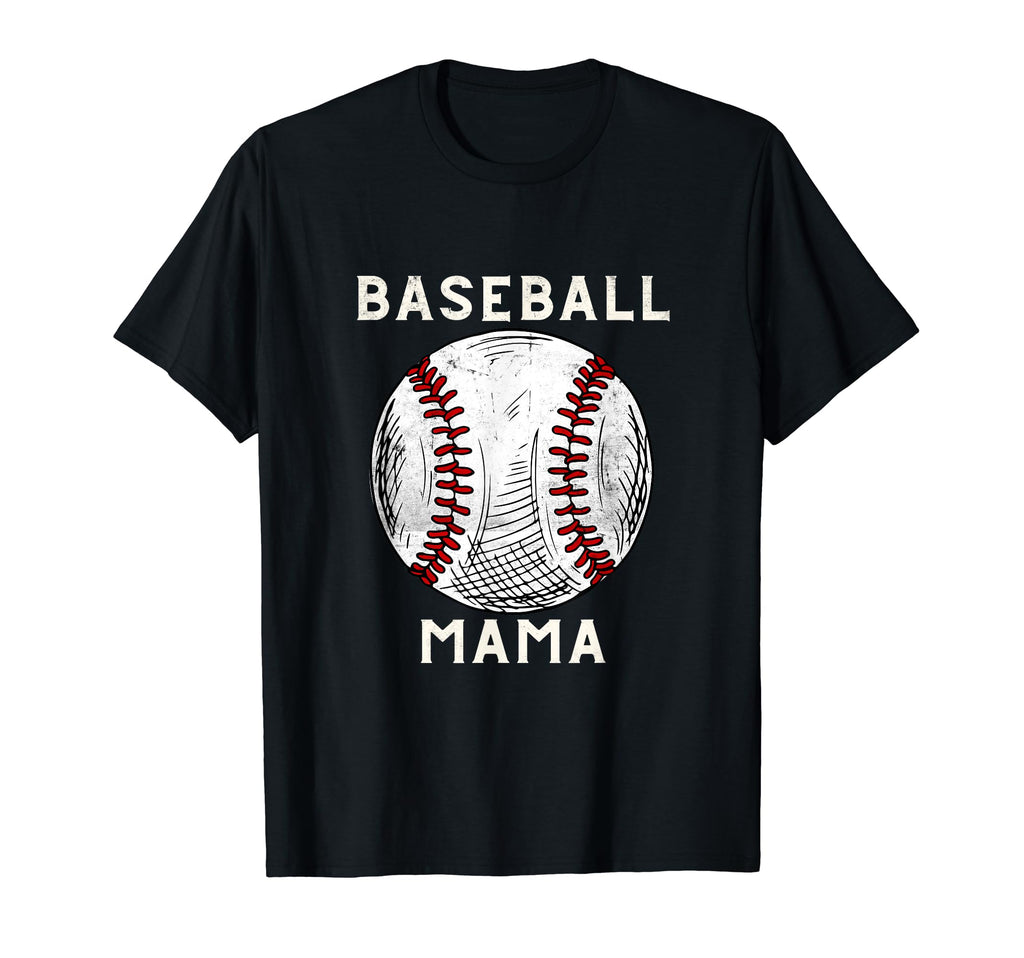 Baseball Mama Sports Baseball Player T-Shirt - Streetwear Style Men Women - T-Shirt, Sweatshirt, Hoodie
