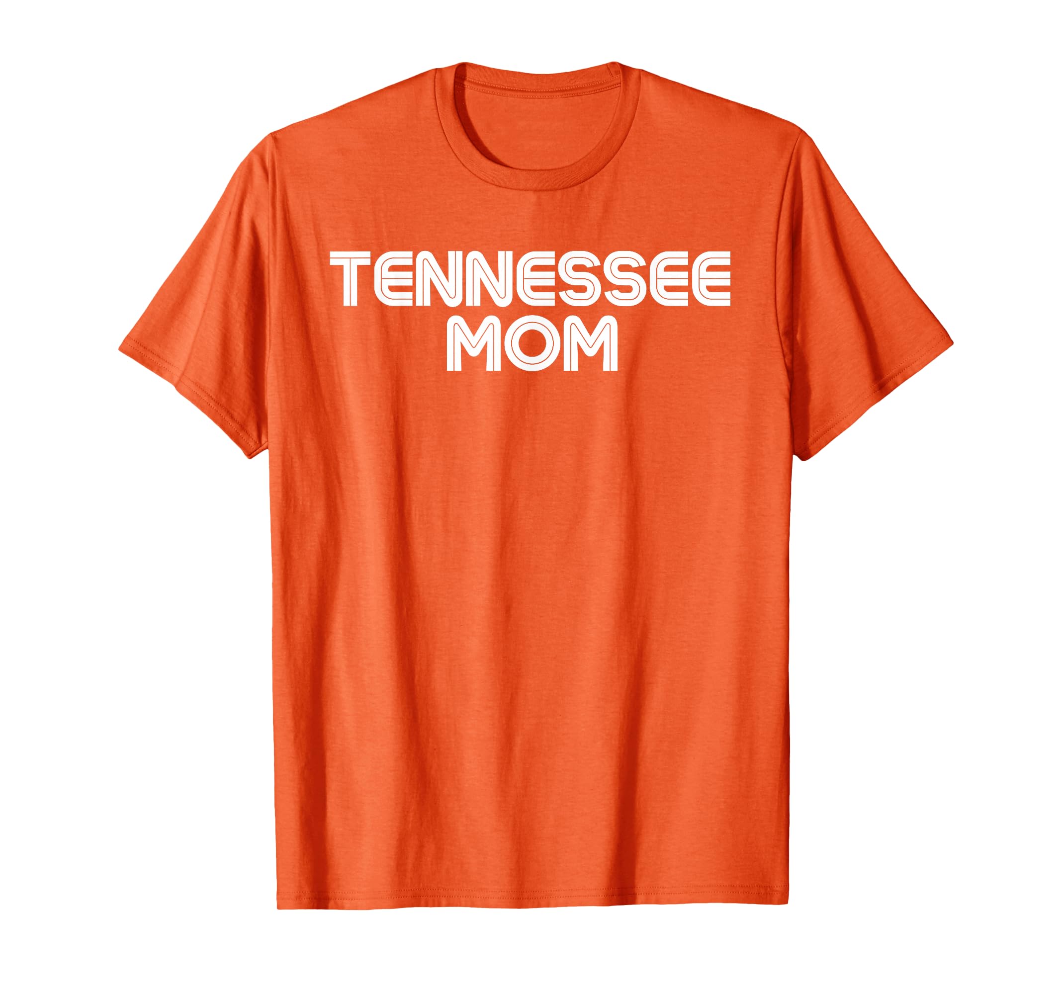 Tennessee Mom Tn Orange Tennessee T-Shirt - Fun Novelty Design Men Women - T-Shirt, Sweatshirt, Hoodie