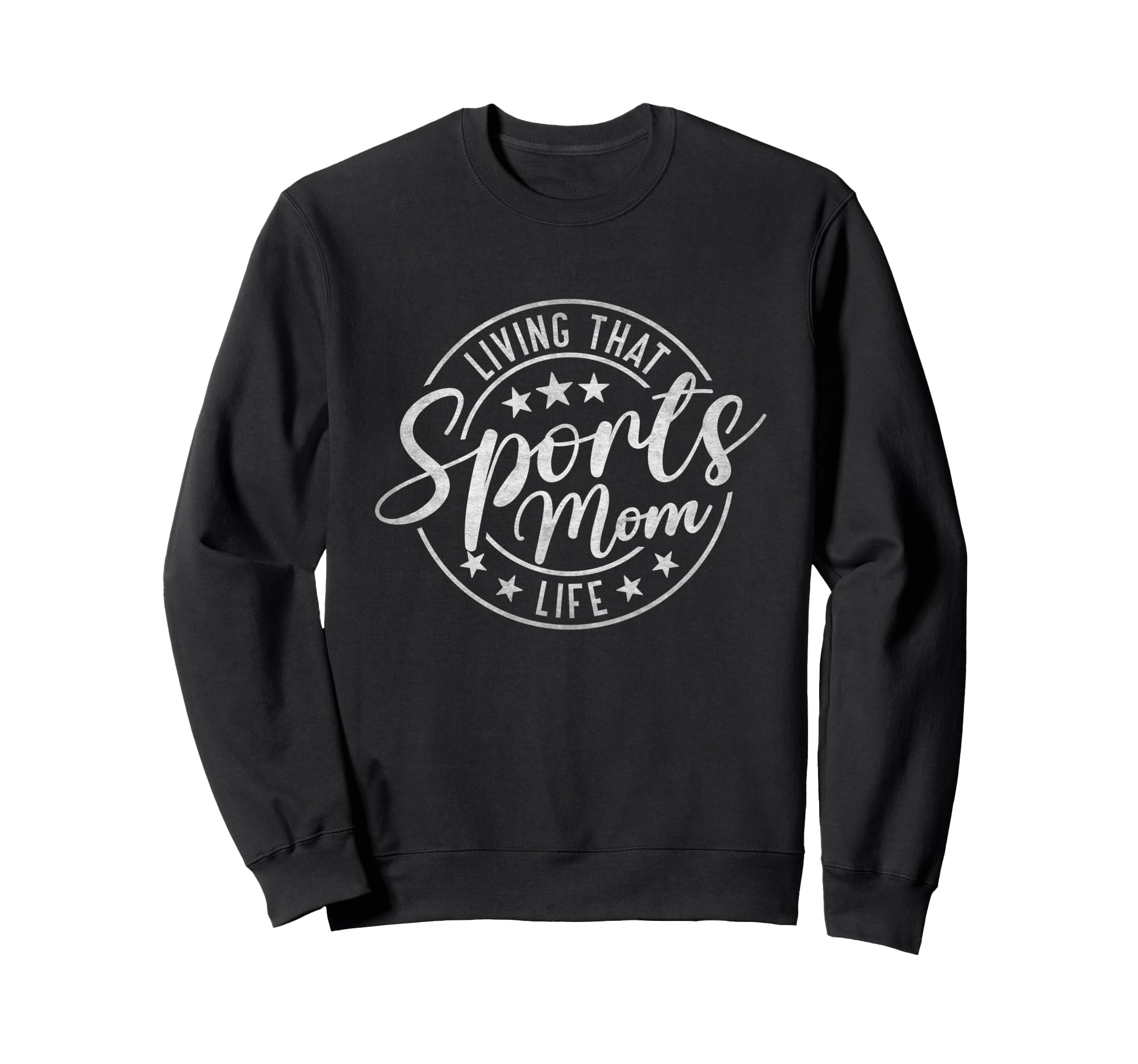 Living That Sports Mom Life Mothers Day Sweatshirt - Graphic Print Unisex - T-Shirt, Sweatshirt, Hoodie