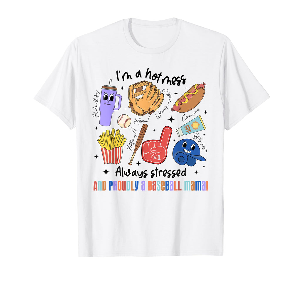 Hot Mess Always Stressed Baseball T-Shirt - Fun Novelty Design for Adults - T-Shirt, Sweatshirt, Hoodie