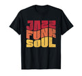 Jazz Funk Soul Music Lover Distressed T-Shirt - Unique Graphic Unisex - T-Shirt, Sweatshirt, Hoodie