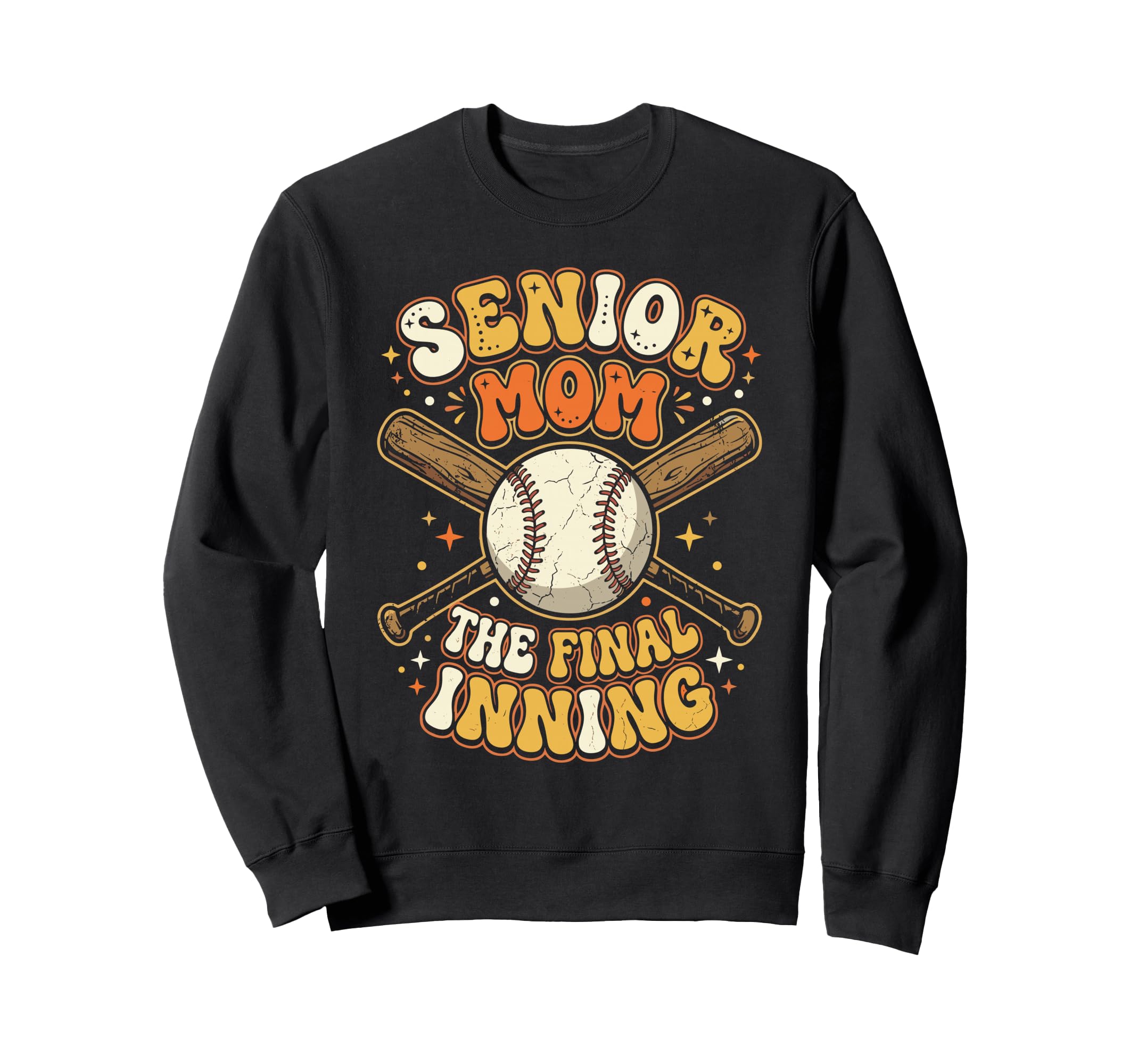 Baseball Senior Mom 2026 Final Sweatshirt - Casual Everyday Wear Unisex - T-Shirt, Sweatshirt, Hoodie