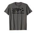 Peace Love Soccer T-Shirt - Graphic Print for Adults - T-Shirt, Sweatshirt, Hoodie