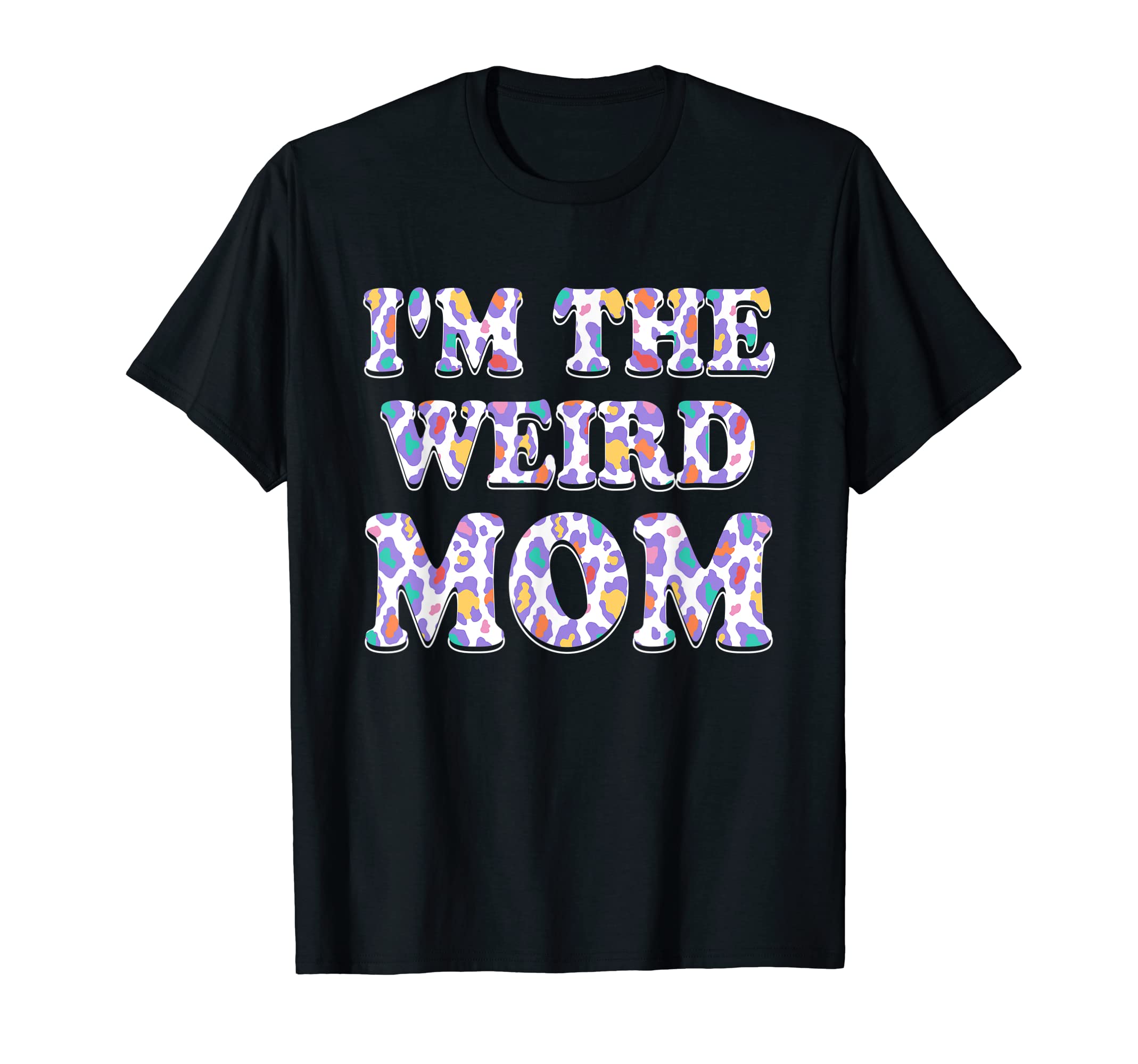 Im Weird Mom Mothers Day Baseball T-Shirt - Novelty Apparel for Adults - T-Shirt, Sweatshirt, Hoodie