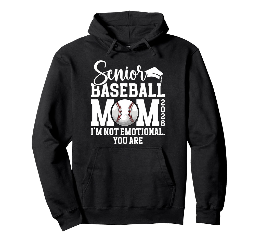 Funny Baseball Senior Mom 2026 Baseball Hoodie - Trendy Graphic Unisex - T-Shirt, Sweatshirt, Hoodie
