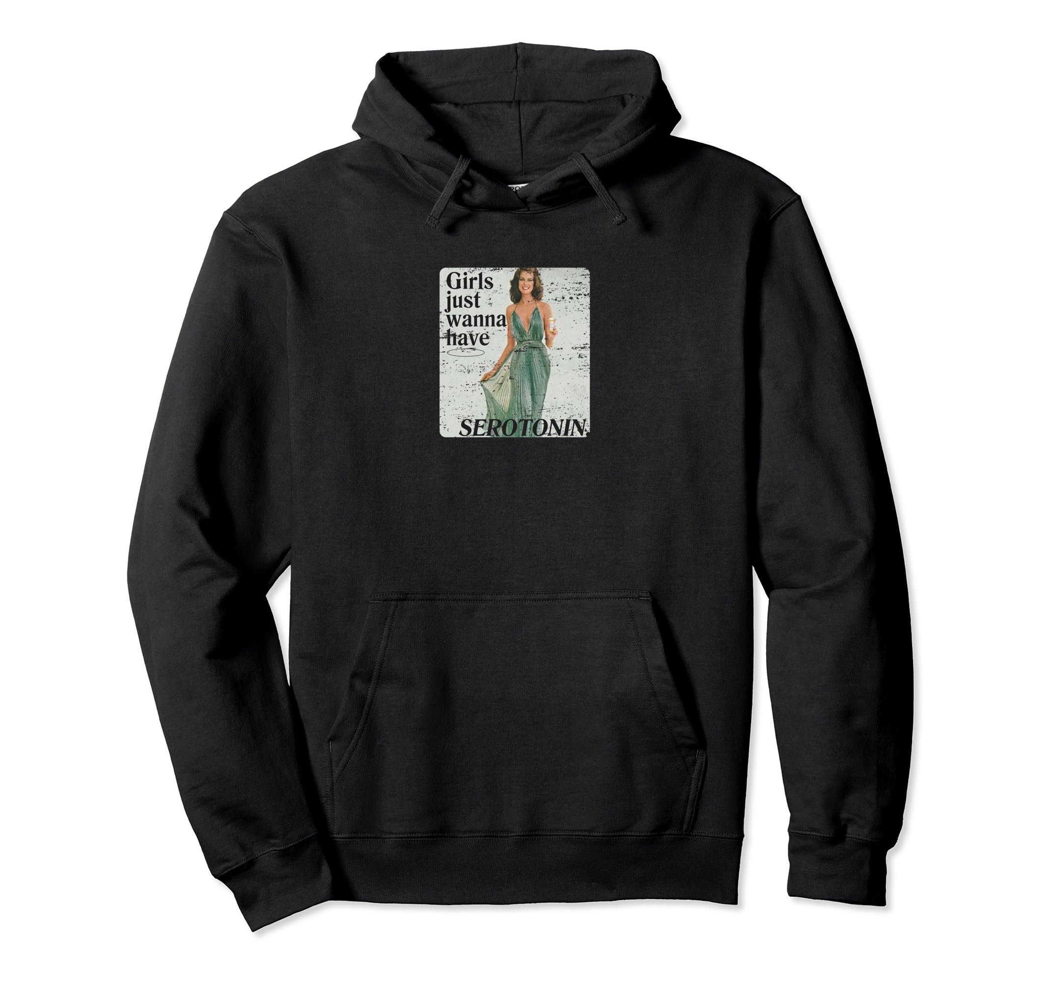 Just Wanna Have Serotonin Distressed Hoodie - Graphic Print Men Women - T-Shirt, Sweatshirt, Hoodie