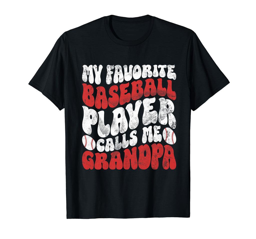My Favorite Baseball Player Calls Me T-Shirt - Streetwear Style Unisex - T-Shirt, Sweatshirt, Hoodie