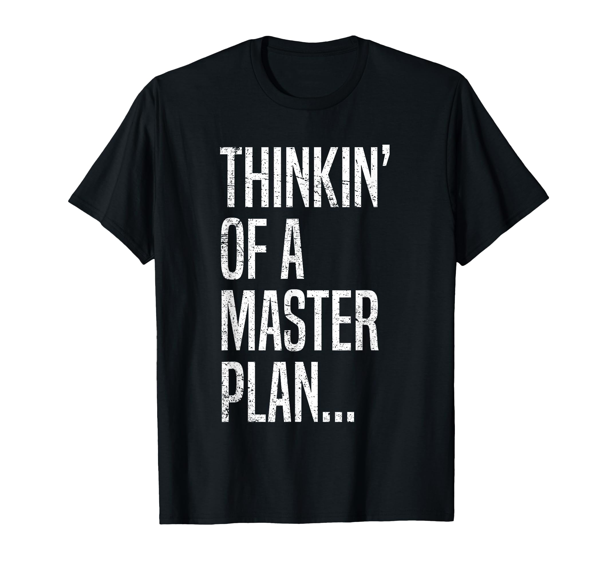 Oldschool Hip Hop Thinking Master Plan T-Shirt - Novelty Apparel Men Women - T-Shirt, Sweatshirt, Hoodie