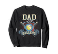 Dad Ballers Volleyball Baseball Dad Sweatshirt - Fun Novelty Design Unisex - T-Shirt, Sweatshirt, Hoodie