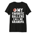 Mens Favorite Ballers Call Me Grandpa T-Shirt - Custom Art Print Unisex - T-Shirt, Sweatshirt, Hoodie