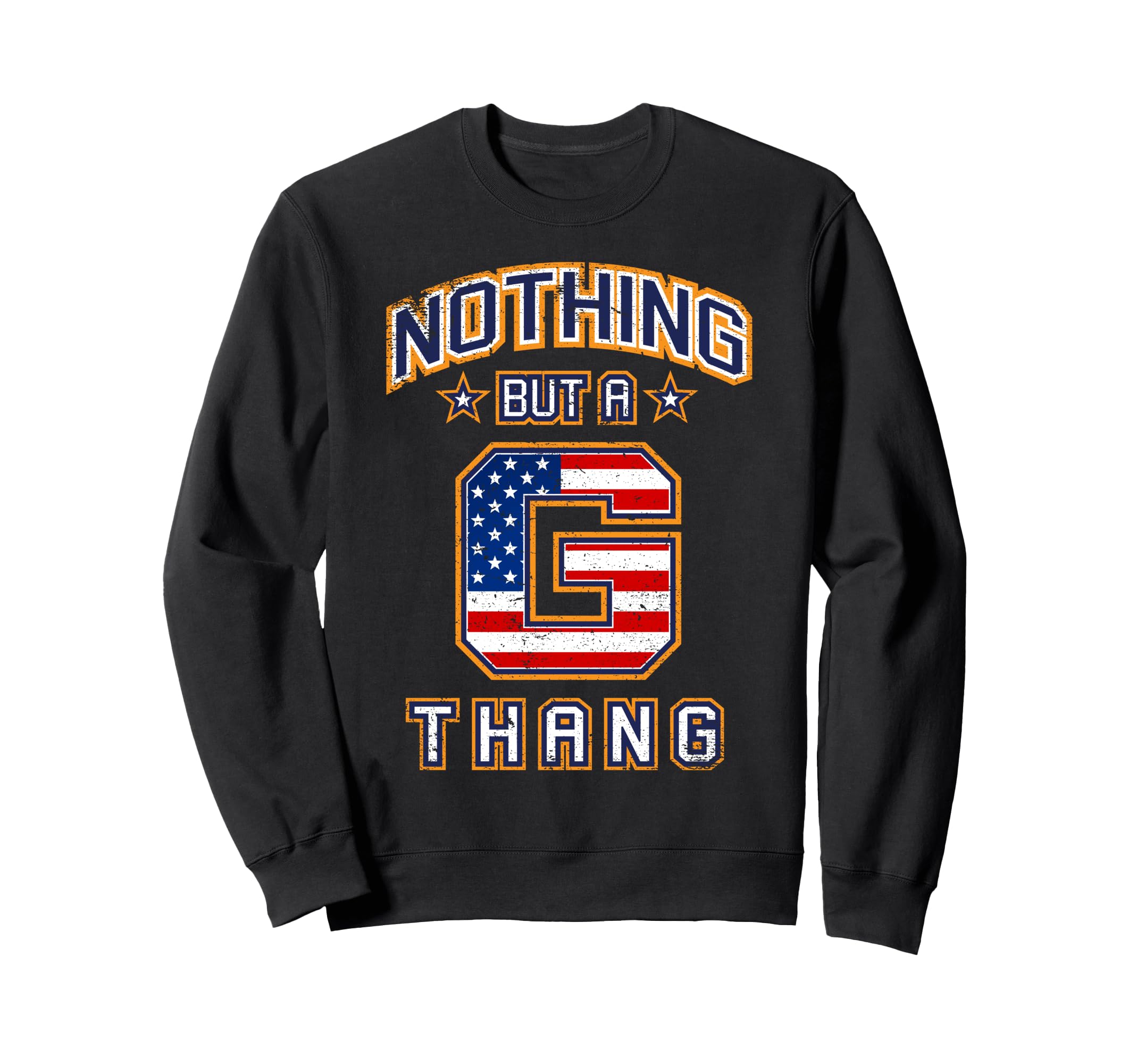 Nothing But G Thang 90S Old School Sweatshirt - Graphic Print for Adults - T-Shirt, Sweatshirt, Hoodie