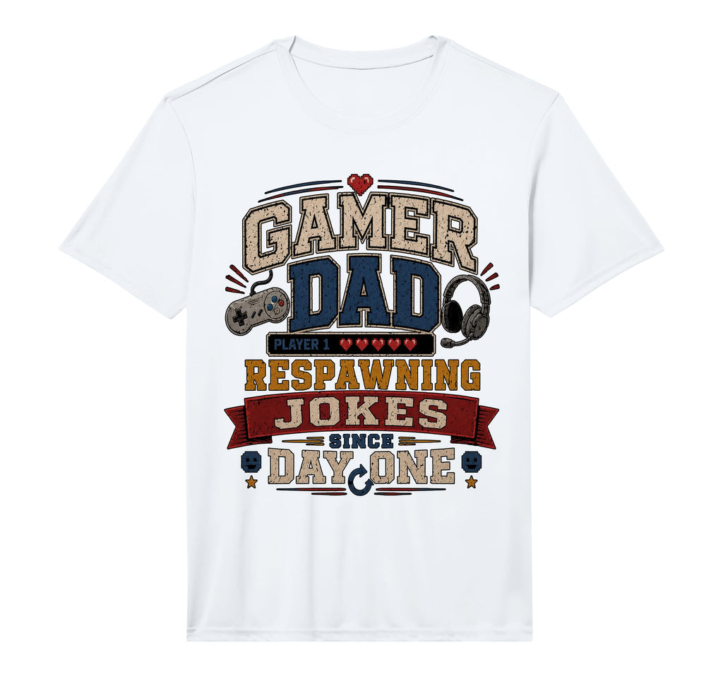 Gamer Dad Respawning Jokes Birthday T-Shirt - Fun Novelty Design Men Women - T-Shirt, Sweatshirt, Hoodie