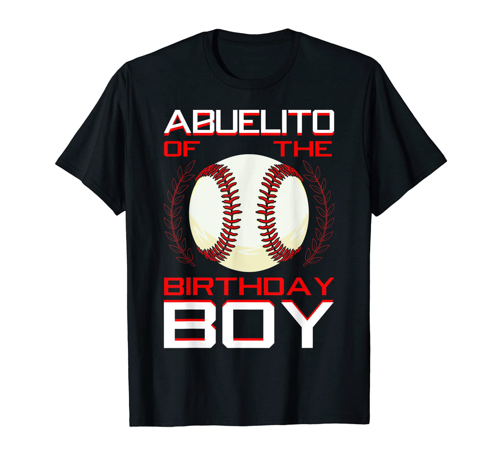 Abuelito Birthday Baseball Theme T-Shirt - Fun Novelty Design Men Women - T-Shirt, Sweatshirt, Hoodie