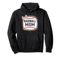 Baseball Mama Funny Baseball Mom Hoodie - Unique Graphic for Adults - T-Shirt, Sweatshirt, Hoodie