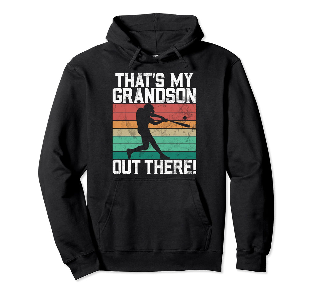 Thats My Grandson Out There Grandpa Hoodie - Novelty Apparel Unisex - T-Shirt, Sweatshirt, Hoodie