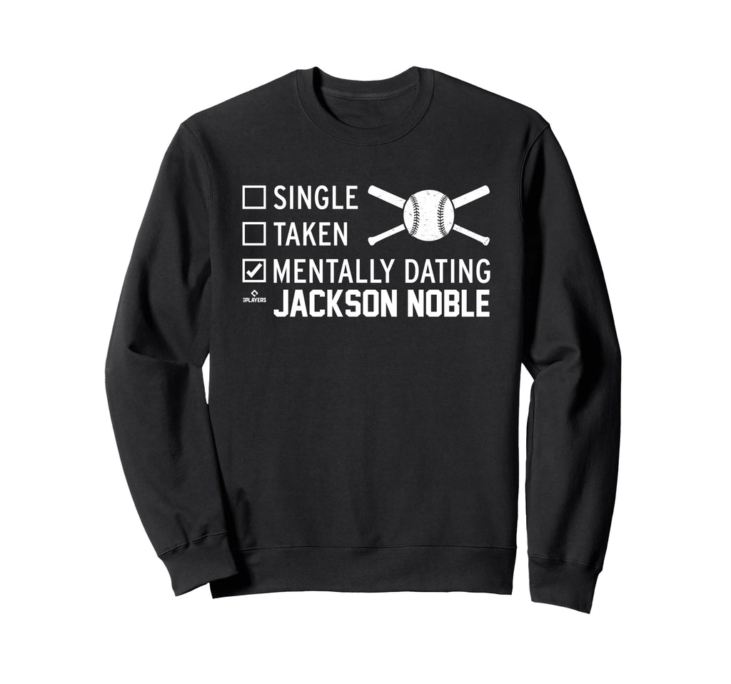 Mentally Dating Jackson Noble Sweatshirt - Fun Novelty Design for Adults - T-Shirt, Sweatshirt, Hoodie