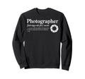 Photographer Definition Sweatshirt - Casual Everyday Wear for Adults - T-Shirt, Sweatshirt, Hoodie