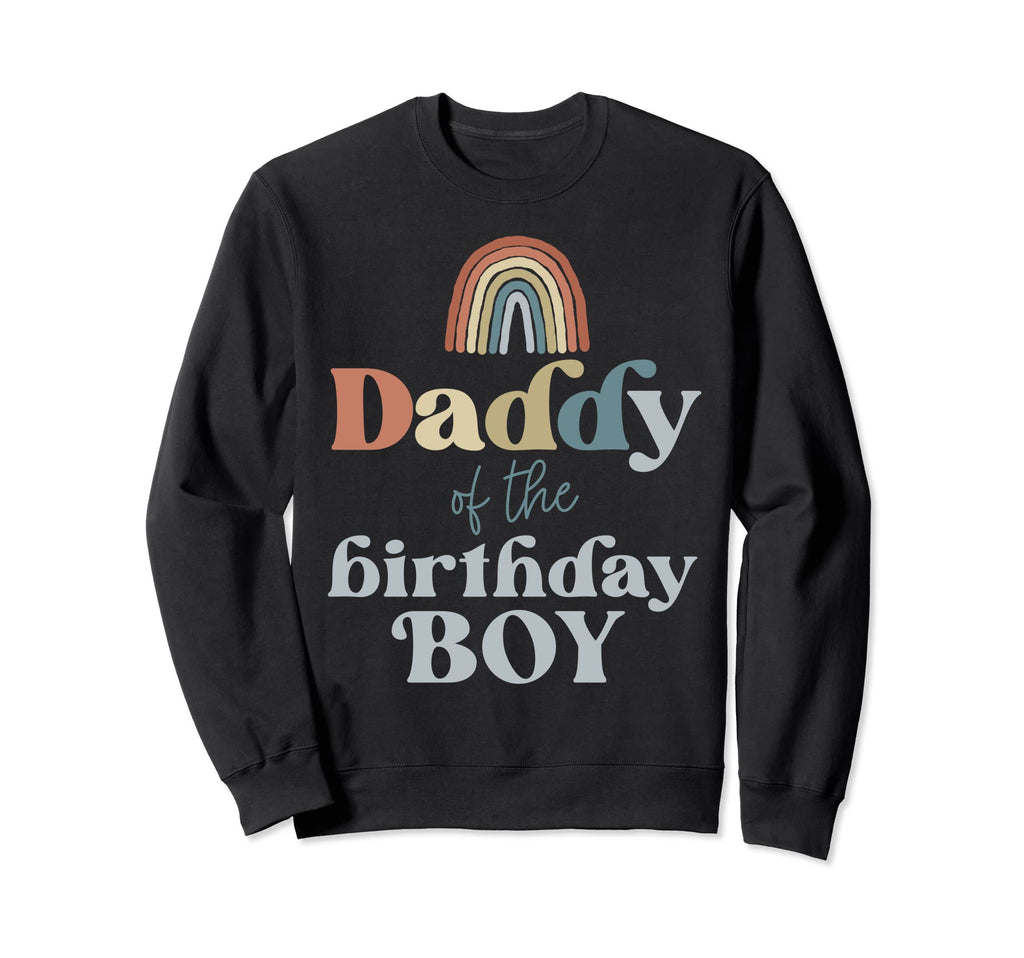 Daddy Birthday Boho Rainbow Party Sweatshirt - Unique Graphic for Adults - T-Shirt, Sweatshirt, Hoodie
