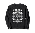 Nobody Is Cody Bellinger Baseball Sweatshirt - Trendy Graphic Men Women - T-Shirt, Sweatshirt, Hoodie