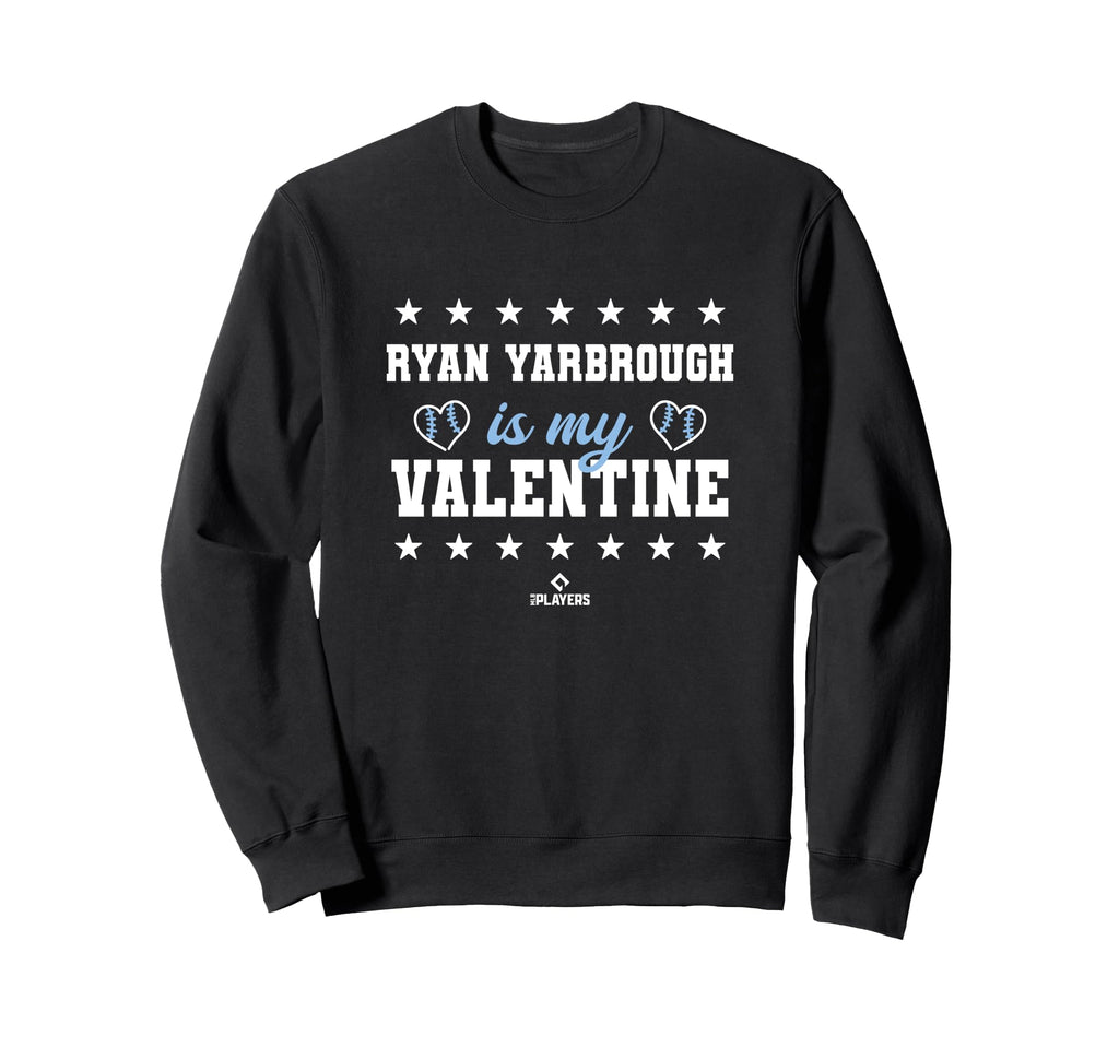 Ryan Yarbrough Is My Valentine Sweatshirt - Streetwear Style Unisex - T-Shirt, Sweatshirt, Hoodie