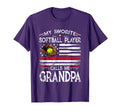 My Favorite Softball Player Calls Me T-Shirt - Streetwear Style for Adults - T-Shirt, Sweatshirt, Hoodie
