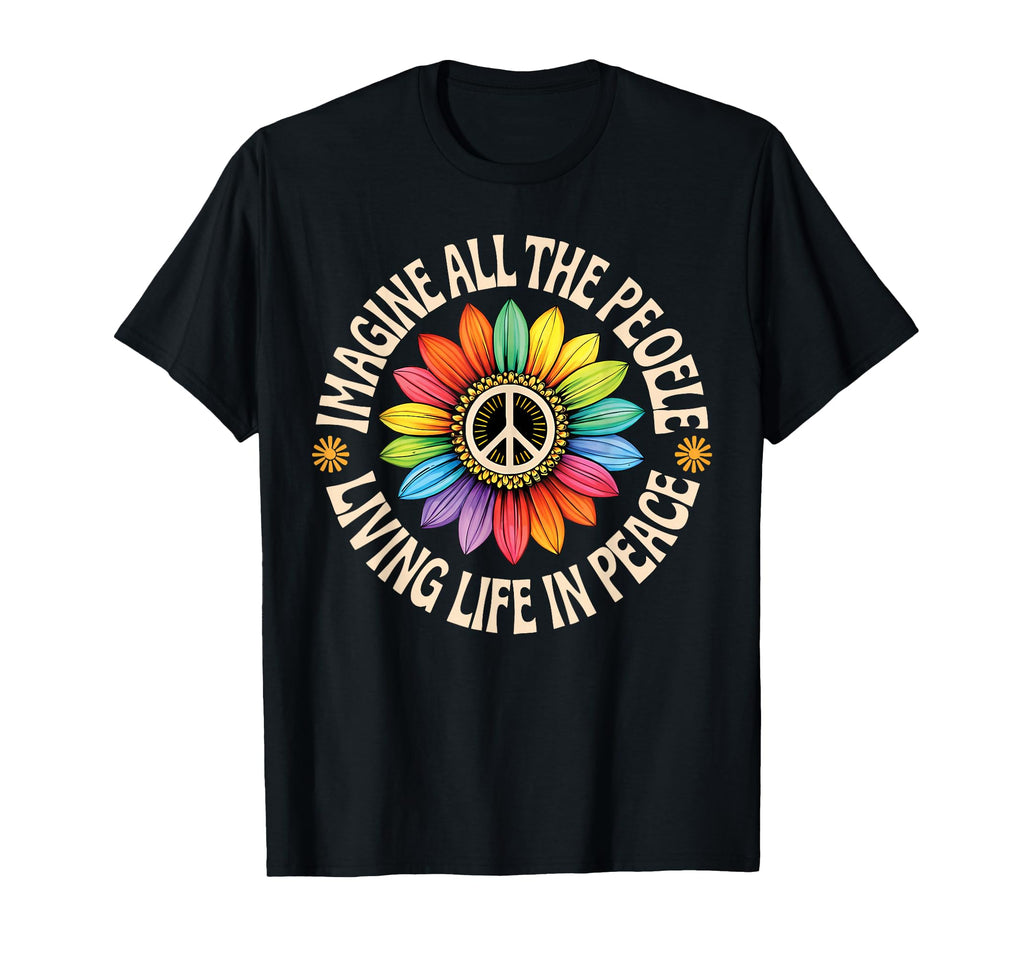 Peace Flower Imagine All People T-Shirt - Casual Everyday Wear Men Women - T-Shirt, Sweatshirt, Hoodie