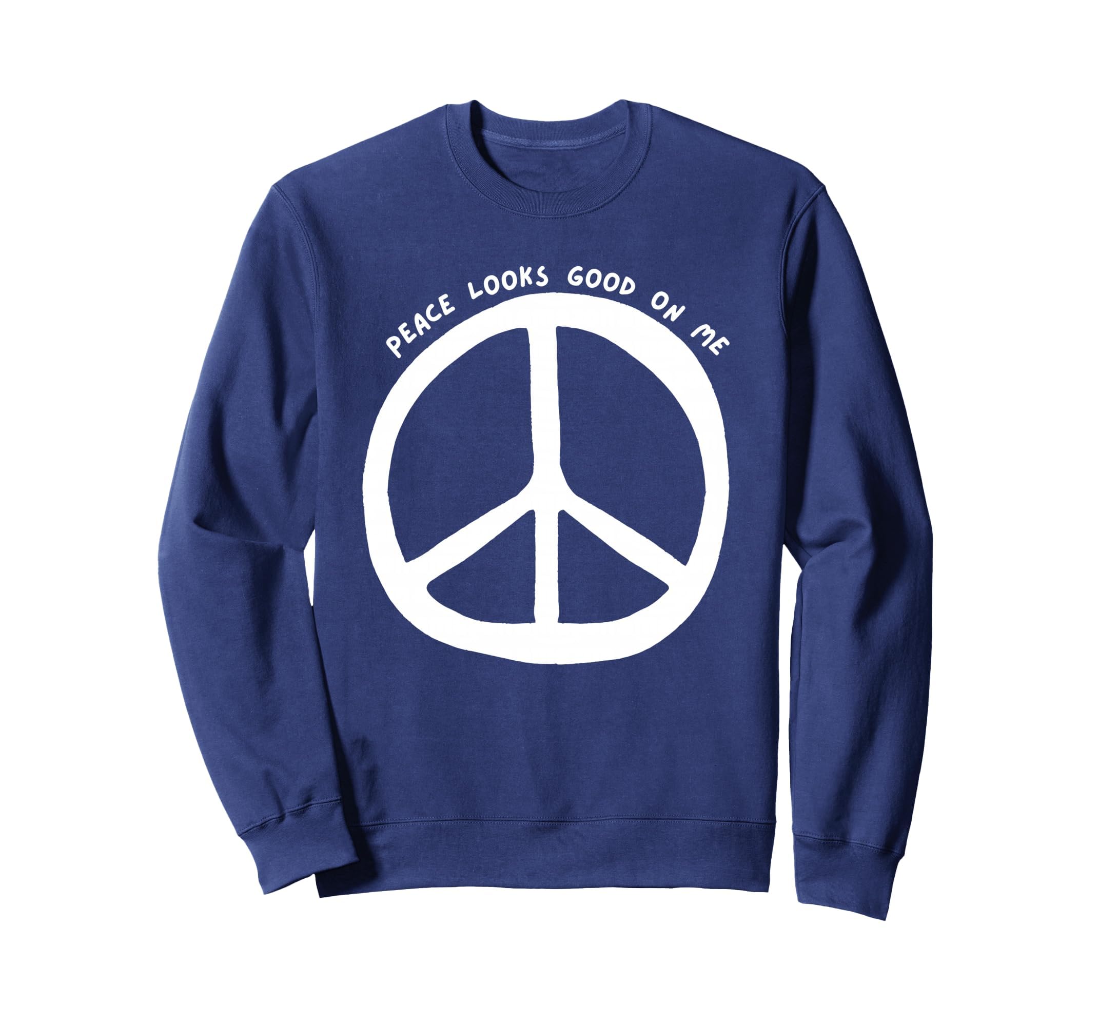 Peace Looks Good Me Boho Peace Sign Sweatshirt - Graphic Print for Adults - T-Shirt, Sweatshirt, Hoodie