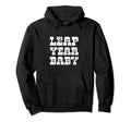 Leap Year Leaper Hoodie - Casual Everyday Wear for Adults - T-Shirt, Sweatshirt, Hoodie