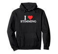 I Love Heart Stimming Funny Gen Z Hoodie - Streetwear Style for Adults - T-Shirt, Sweatshirt, Hoodie