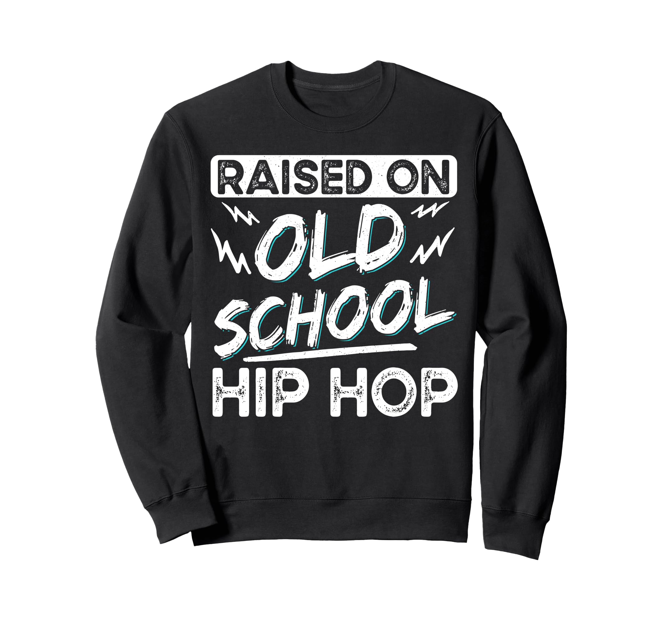 Old School Hip Hop 90S Music Rap Sweatshirt - Unique Graphic for Adults - T-Shirt, Sweatshirt, Hoodie