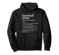 Funny Baseball Mom Definition Hoodie - Casual Everyday Wear Unisex - T-Shirt, Sweatshirt, Hoodie