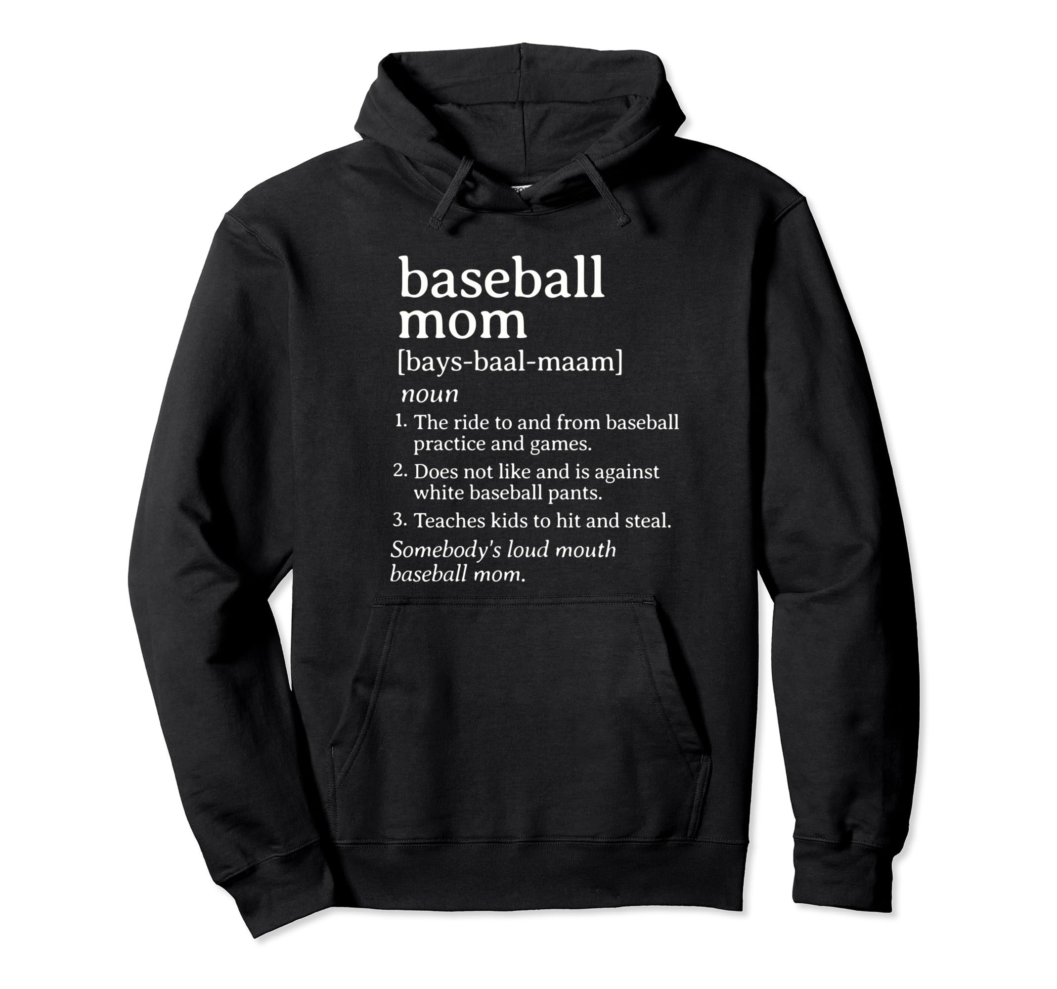 Funny Baseball Mom Definition Hoodie - Casual Everyday Wear Unisex - T-Shirt, Sweatshirt, Hoodie