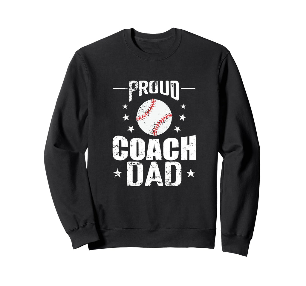 Proud Coach Dad Baseball Trainer Sweatshirt - Trendy Graphic for Adults - T-Shirt, Sweatshirt, Hoodie