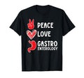 Peace Love Gastroenterology T-Shirt - Casual Everyday Wear Unisex - T-Shirt, Sweatshirt, Hoodie