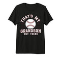 Thats My Grandson Out There Baseball T-Shirt - Trendy Graphic Unisex - T-Shirt, Sweatshirt, Hoodie