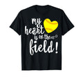 My Heart Is That Field Baseball T-Shirt - Fun Novelty Design Unisex - T-Shirt, Sweatshirt, Hoodie