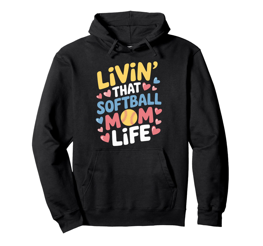That Softball Mom Life Baseball Sports Hoodie - Graphic Print for Adults - T-Shirt, Sweatshirt, Hoodie