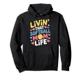 That Softball Mom Life Baseball Sports Hoodie - Graphic Print for Adults - T-Shirt, Sweatshirt, Hoodie