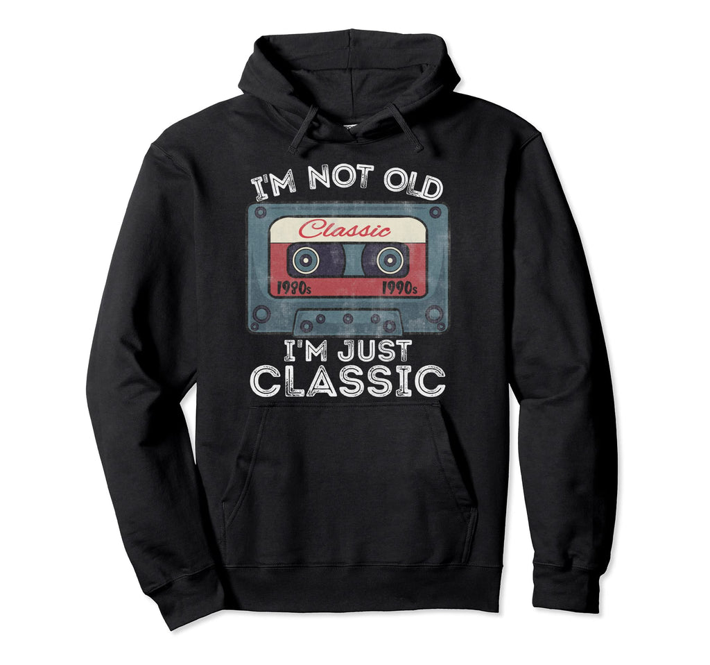 Im Not Old Im Funny Music Cassette Tapes Hoodie - Trendy Graphic Unisex - T-Shirt, Sweatshirt, Hoodie