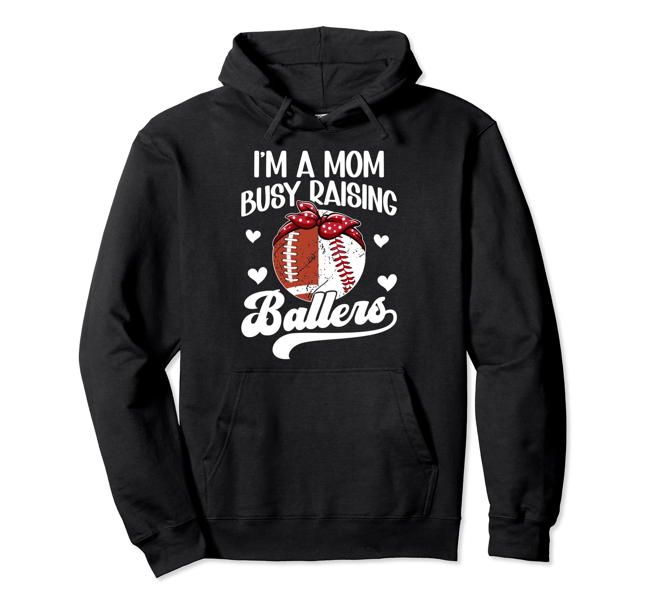 Im Mom Busy Raising Ballers Baseball Hoodie - Streetwear Style Men Women - T-Shirt, Sweatshirt, Hoodie