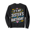 Its My Sisters Birthday Boho Sweatshirt - Casual Everyday Wear for Adults - T-Shirt, Sweatshirt, Hoodie
