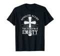 Spoiler Alert Tomb Was Empty T-Shirt - Casual Everyday Wear Men Women - T-Shirt, Sweatshirt, Hoodie