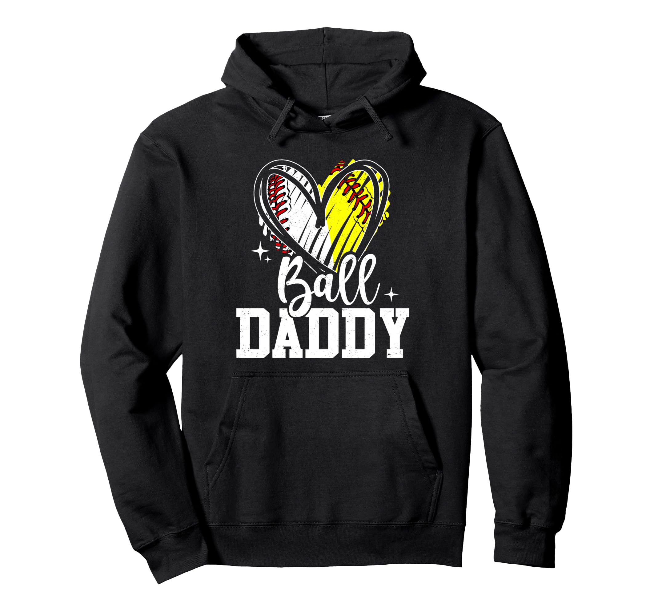 Ball Daddy Softball Baseball Dad Hoodie - Streetwear Style Men Women - T-Shirt, Sweatshirt, Hoodie