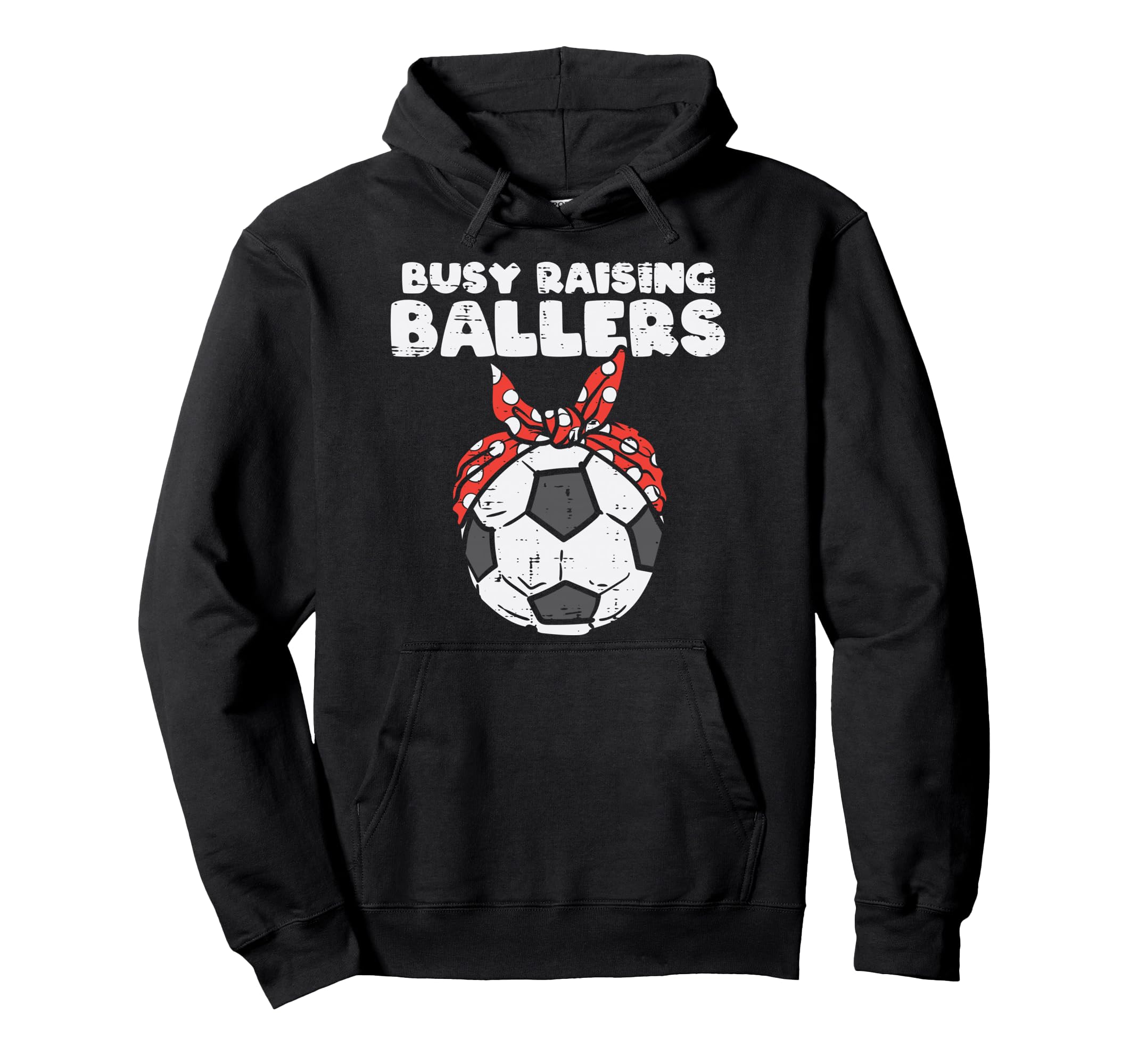 Busy Raising Ballers Soccer Polka Hoodie - Trendy Graphic Men Women - T-Shirt, Sweatshirt, Hoodie