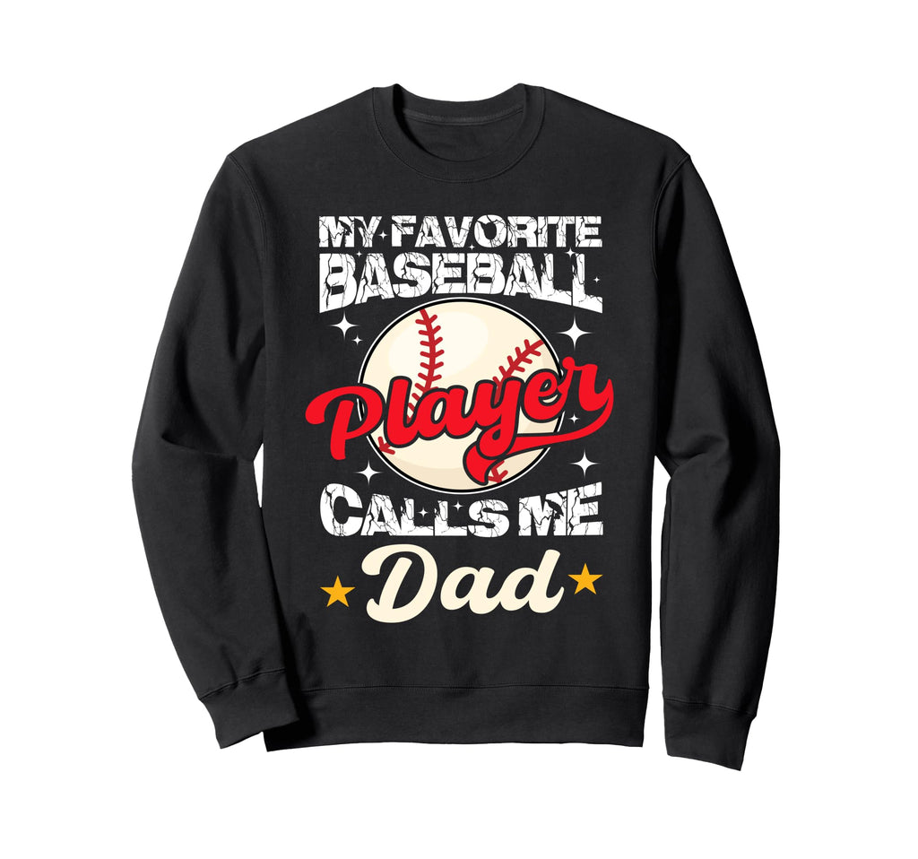 My Favorite Baseball Player Calls Me Sweatshirt - Aesthetic Graphic Unisex - T-Shirt, Sweatshirt, Hoodie