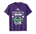 Im Not Just His Mom Im His Number 1 T-Shirt - Custom Art Print Men Women - T-Shirt, Sweatshirt, Hoodie