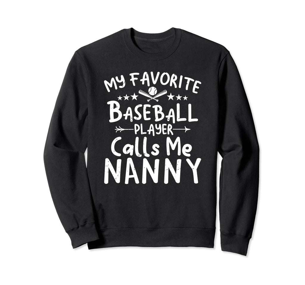 My Favorite Baseball Player Calls Sweatshirt - Unique Graphic for Adults - T-Shirt, Sweatshirt, Hoodie
