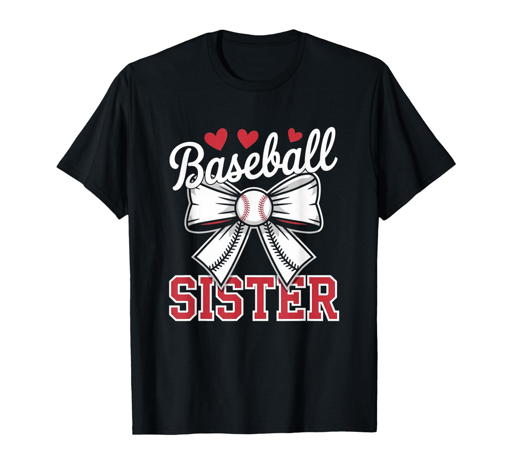 Baseball Sister Sport Lover Sister T-Shirt - Casual Everyday Wear Unisex - T-Shirt, Sweatshirt, Hoodie