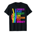 Kidness Peace Equality Love Inclusion T-Shirt - Custom Art Print Unisex - T-Shirt, Sweatshirt, Hoodie